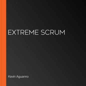 Extreme Scrum