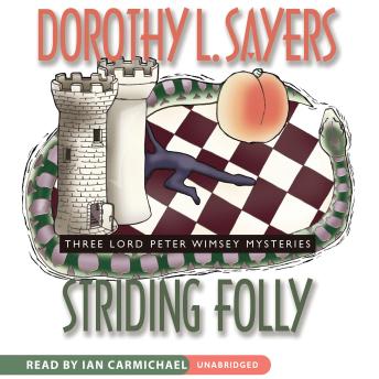 Striding Folly: Three Lord Peter Wimsey Mysteries sample.