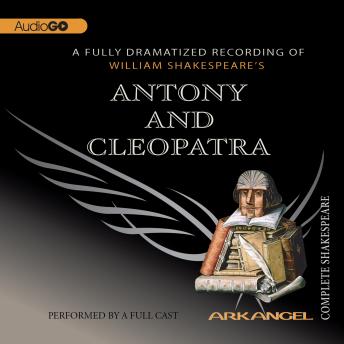 Download Antony and Cleopatra by Robert T. Kiyosaki, William Shakespeare, Tom Wheelwright, Pierre Arthur Laure, E.A. Copen