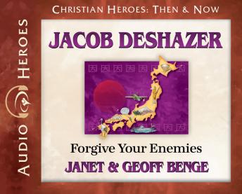 Get Best Audiobooks Religious and Inspirational Jacob DeShazer: Forgive Your Enemies by Geoff Benge Free Audiobooks Online Religious and Inspirational free audiobooks and podcast