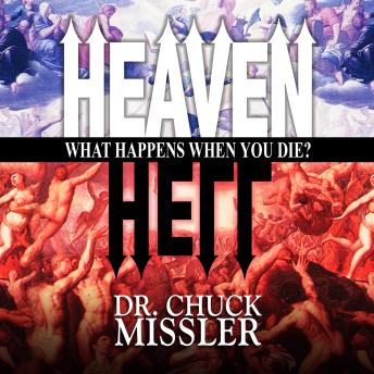 Heaven and Hell: What Happens When You Die?