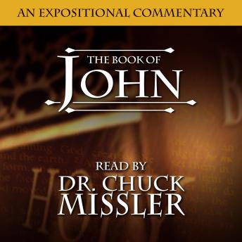 John: An Expositional Commentary, Chuck Missler