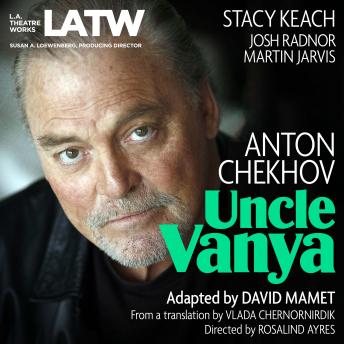 Uncle Vanya, Anton Chekhov, David Mamet