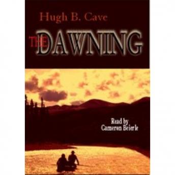 Dawning, Hugh B. Cave