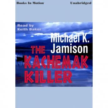 The Kachemak Killer