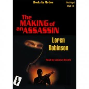 Making of an Assassin, Loren Robinson