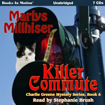 Killer Commute (Charlie Greene Mystery Series, Book 6)