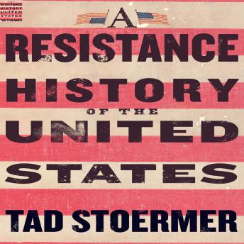 A Resistance History of the United States