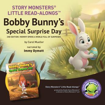 Bobby Bunny's Special Surprise Day: Mommy Opens a World Full of Surprises