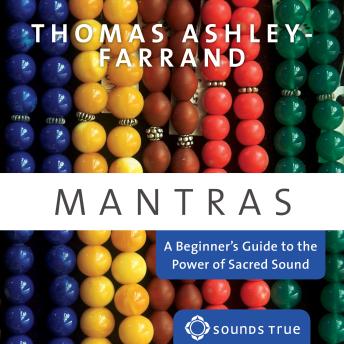 Mantras: A Beginner's Guide to the Power of Sacred Sound
