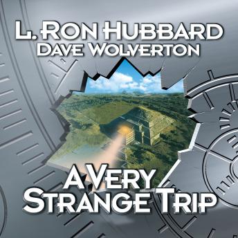 Very Strange Trip, L. Ron Hubbard