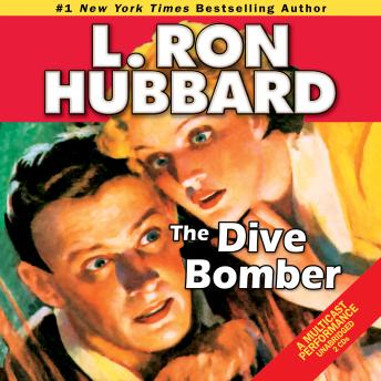 The Dive Bomber: A High-flying Adventure of Love and Danger