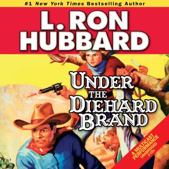 Under the Diehard Brand, L. Ron Hubbard