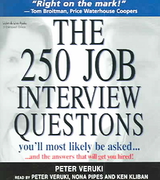 250 Job Interview Questions You'll Most Likely Be Asked: And the Answers That Will Get You Hired!, Audio book by Peter Veruki