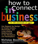 How to Connect in Business in 90 Seconds or Less, Nicholas Boothman