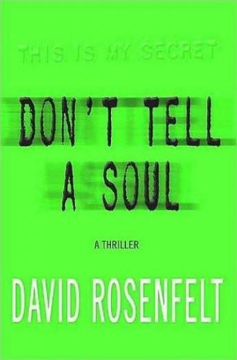Don't Tell A Soul, David Rosenfelt