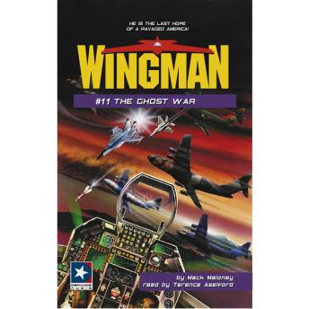 Wingman #11 - The Ghost War