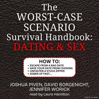 Worst-Case Scenario Survival Handbook:  Dating & Sex