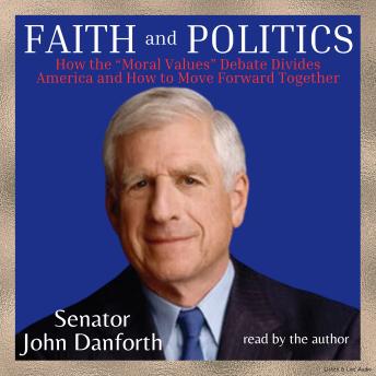 Faith and Politics:  How The 