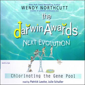 The Darwin Awards:  Next Evolution