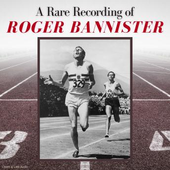 Download Rare Recording of Roger Bannister by Roger Bannister