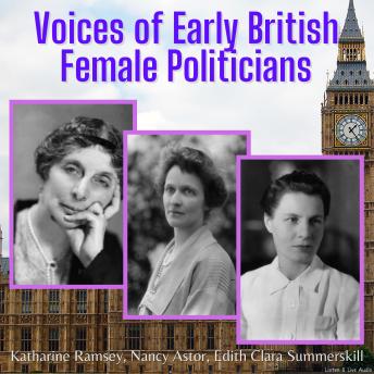 Download Voices of Early British Female Politicians by Katharine Ramsey, Nancy Astor, Edith Clara Summerskill