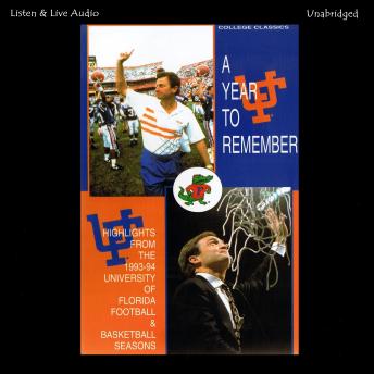 Download Year To Remember: The 1993-94 University of Florida Football & Basketball Seasons by Alfred C. Martino