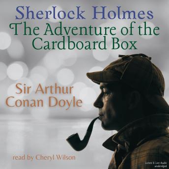 Sherlock Holmes:  The Adventure of the Cardboard Box