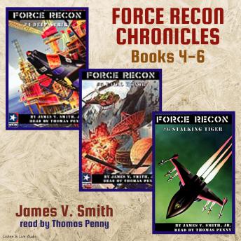 Force Recon Chronicles Books 4 - 6
