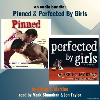 Audio Bundle: Pinned & Perfected By Girls, Alfred C. Martino