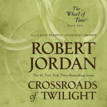 Crossroads of Twilight: Book Ten of 'The Wheel of Time', Audio book by Robert Jordan