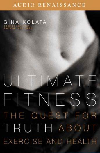 Ultimate Fitness: The Quest for Truth about Health and Exercise