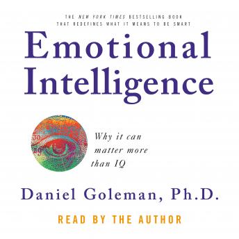 Emotional Intelligence: Why it can matter more than IQ