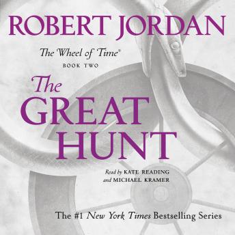 Great Hunt: Book Two of 'The Wheel of Time', Audio book by Robert Jordan