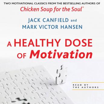 Download Healthy Dose of Motivation: Includes 'The Aladdin Factor' and 'Dare to Win' by Mark Victor Hansen, Jack Canfield