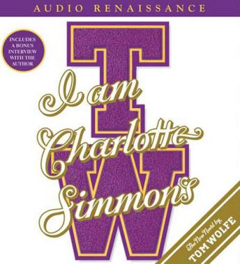 I Am Charlotte Simmons: A Novel