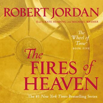 Fires of Heaven: Book Five of 'The Wheel of Time', Robert Jordan