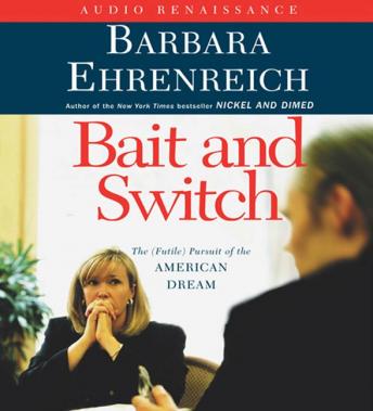 Bait and Switch: The (Futile) Pursuit of the American Dream sample.