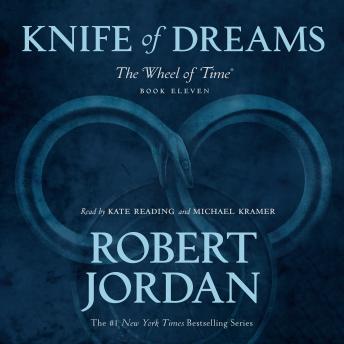 Download Knife of Dreams: Book Eleven of 'The Wheel of Time' by Robert Jordan