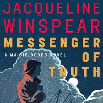 Messenger of Truth: A Maisie Dobbs Novel