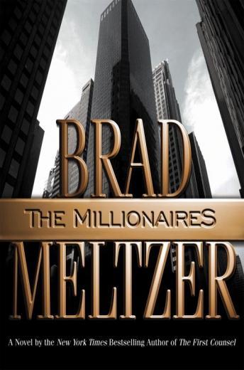 Millionaires, Brad Meltzer