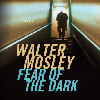 Fear of the Dark: A Novel