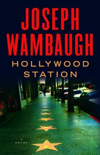 Hollywood Station, Joseph Wambaugh