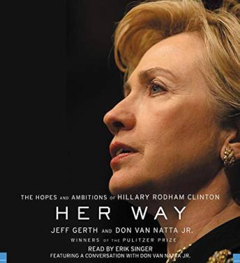 Her Way: The Hopes and Ambitions of Hillary Rodham Clinton