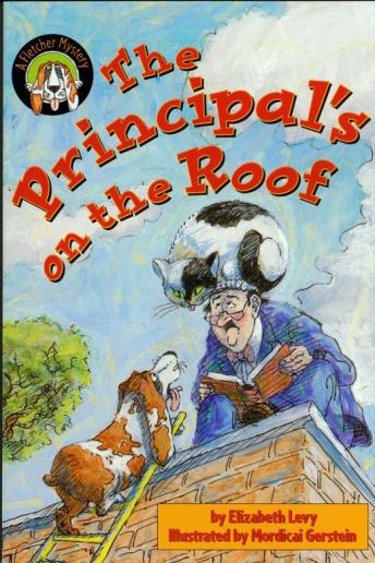 The Principal's on the Roof: A Fletcher Mystery