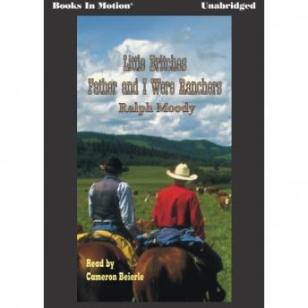 Father & I Were Ranchers, Ralph Moody