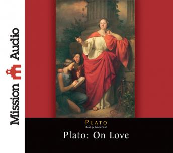 Plato: On Love
