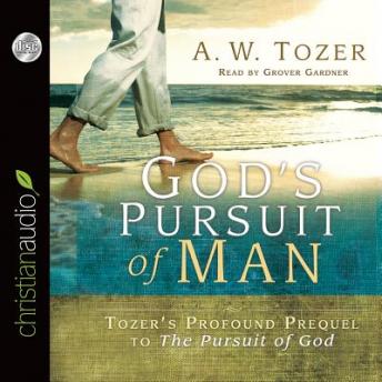 God's Pursuit of Man: The Divine Conquest of the Human Heart
