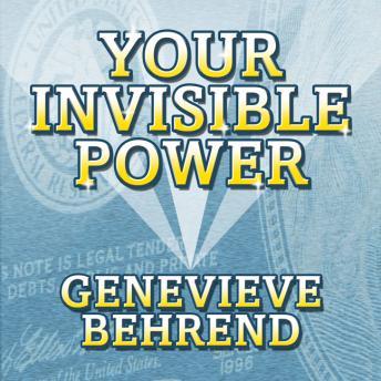 Your Invisible Power: Troward's Wisdom Shared By His One and Only Student, Audio book by Genevieve Behrend