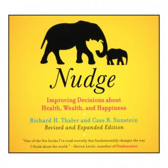 Download Nudge: Improving Decisions About Health, Wealth, and Happiness by Richard H. Thaler, Cass R. Sunstein